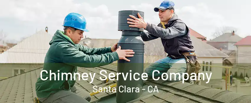 Chimney Service Company Santa Clara - CA