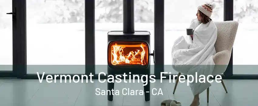 Vermont Castings Fireplace Santa Clara - CA